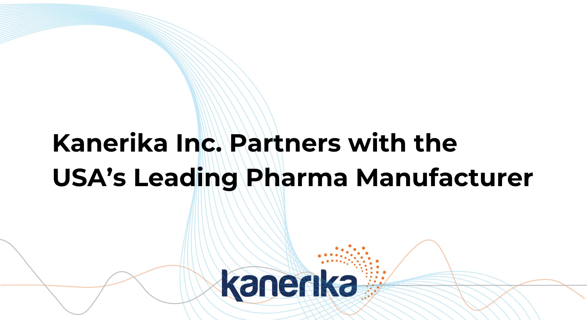 Kanerika Partners withe Leading Pharma Manufacturer