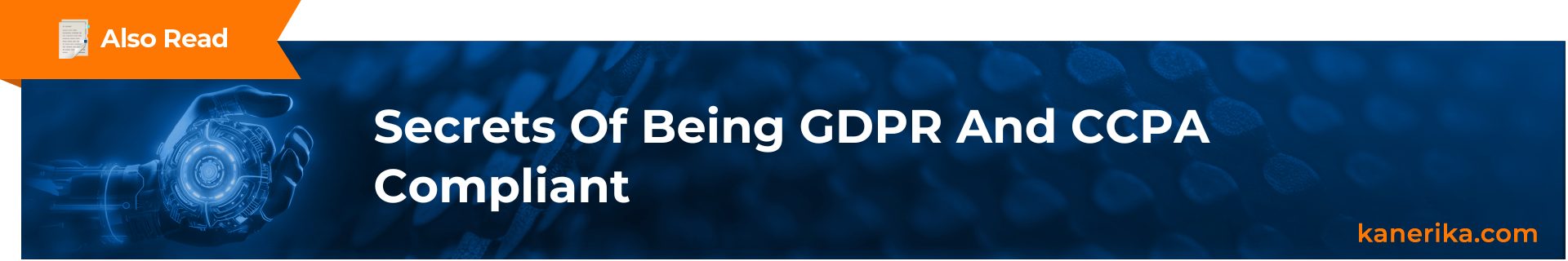 Also Read -GDPR & CCPA